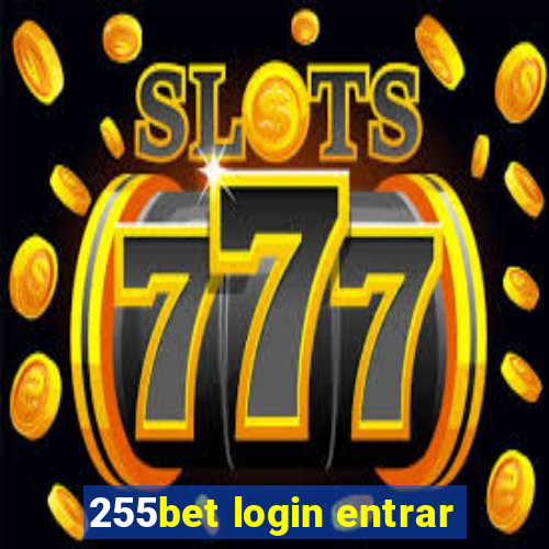 255bet login entrar